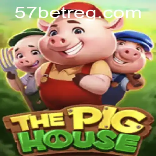 Descubra 'ThePigHouse': O Novo Jogo Empolgante da 57bet